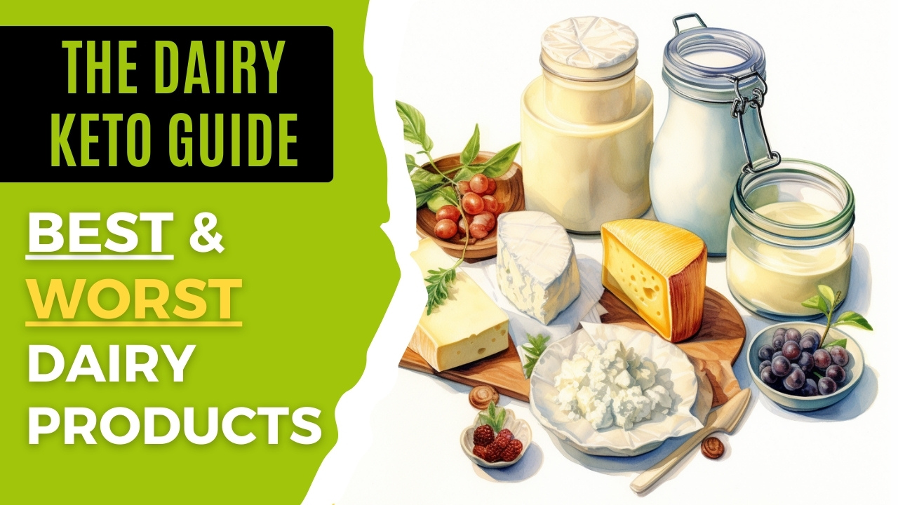 The Dairy Keto Guide: Best and Worst Dairy Products for Your Keto Diet