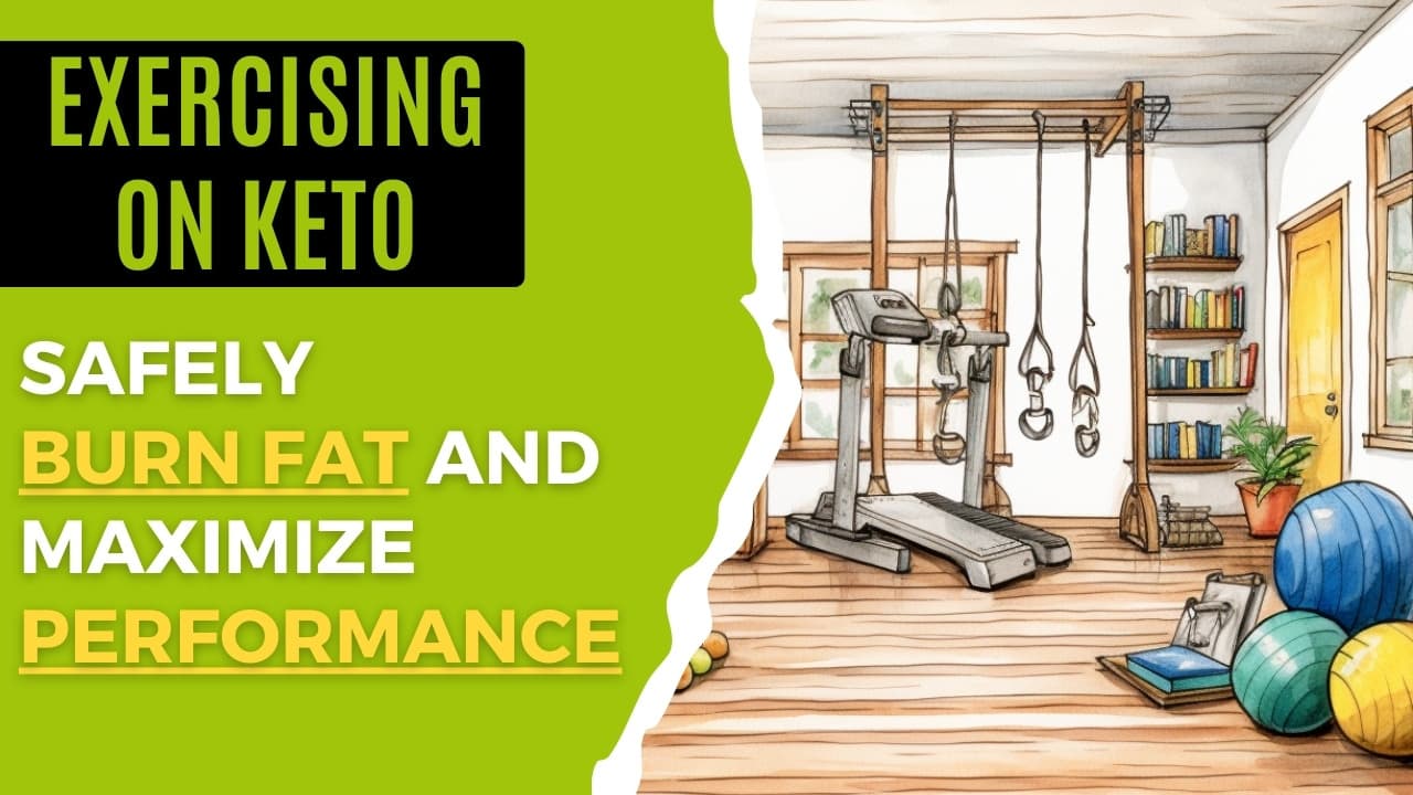 Exercising on Keto: A Comprehensive Guide to Safely Burn Fat and Maximize Performance